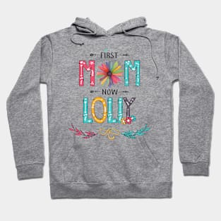 First Mom Now Lolly Wildflowers Happy Mothers Day Hoodie